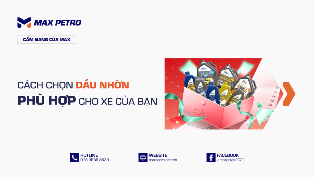 Cách chọn dầu nhờn phù hợp cho xe của bạn