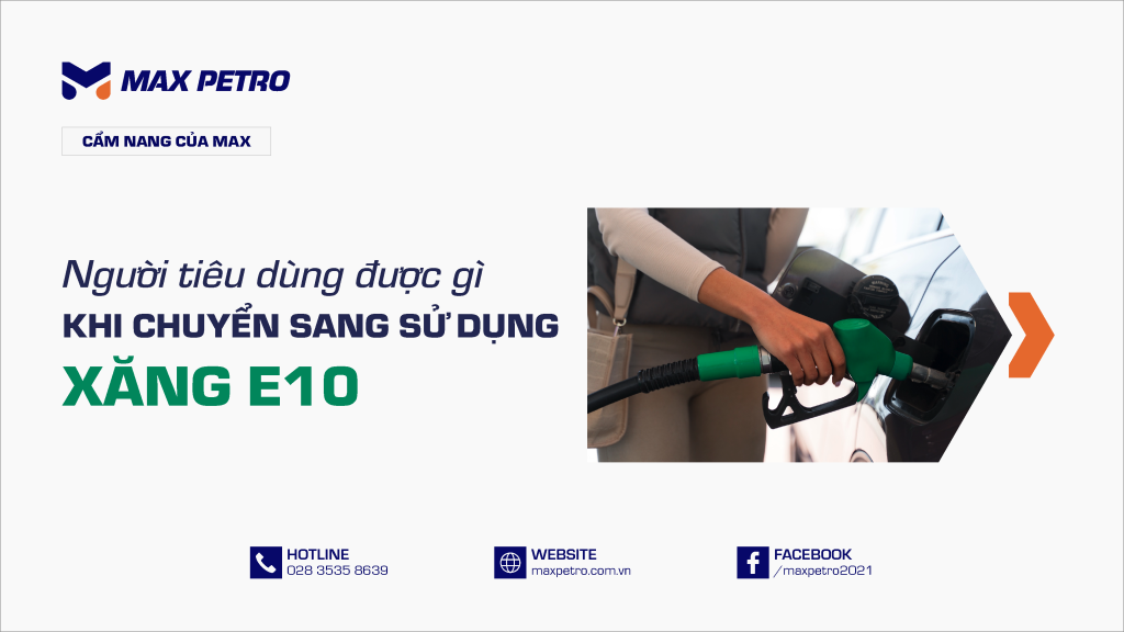 Người tiêu dùng được gì khi chuyển sang sử dụng xăng E10