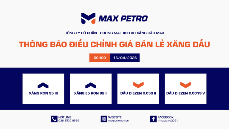 Giá Bán Lẻ Xăng Dầu 16/04/2026 00h00 | MAX PETRO