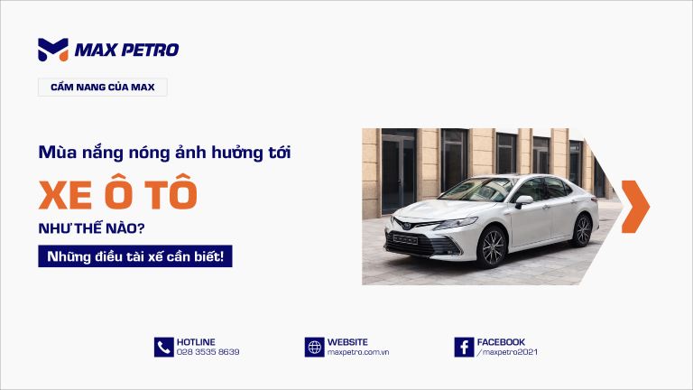 Mùa Nắng Nóng Ảnh Hưởng Đến Xe Ô Tô Như Thế Nào? Những Điều Tài Xế Cần Biết