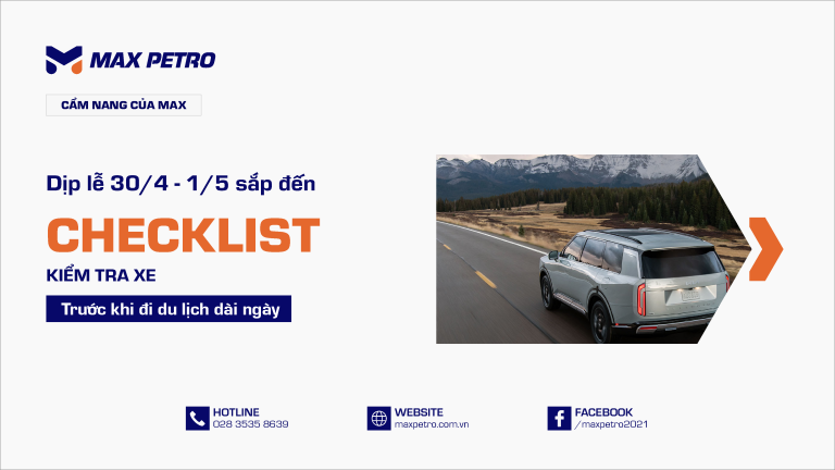 Dịp Lễ 30/4 – 1/5 Sắp Đến: Checklist Kiểm Tra Xe Trước Khi Đi Du Lịch Dài Ngày