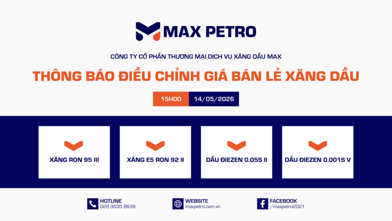 Giá Bán Lẻ Xăng Dầu 14/05/2026 15h00 | MAX PETRO