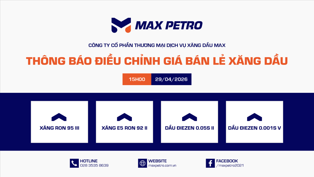 Giá Bán Lẻ Xăng Dầu 29/04/2026 15h00 | MAX PETRO